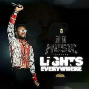 Da Music - Lights Everywhere (prod Frank Edwards)